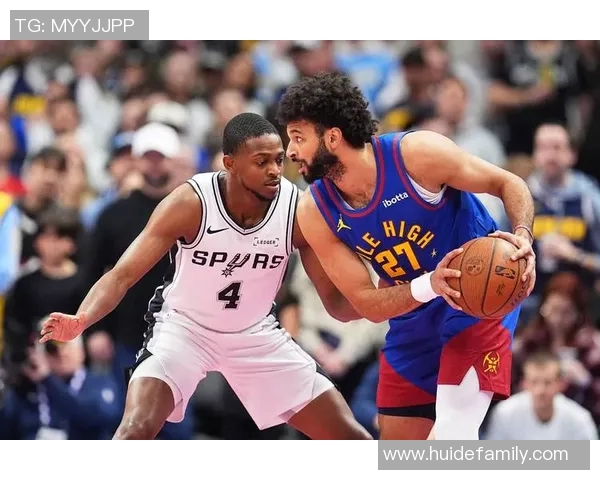 马刺与掘金激战回顾分析25场精彩瞬间与战术解读